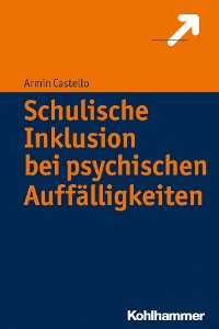 Cover Schulische Inklusion bei psychischen Auffälligkeiten