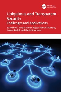 Cover Ubiquitous and Transparent Security : Challenges and Applications