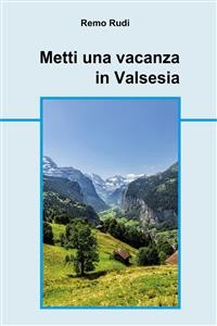 Cover Metti una vacanza in Valsesia