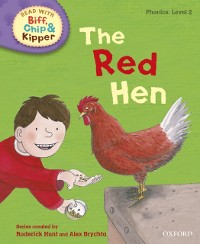 Cover Read with Biff, Chip and Kipper Phonics: Level 2: The Red Hen