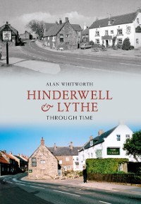 Cover Hinderwell & Lythe Through Time