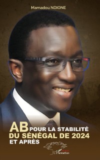 Cover AB pour la stabilite du Senegal de 2024 et apres