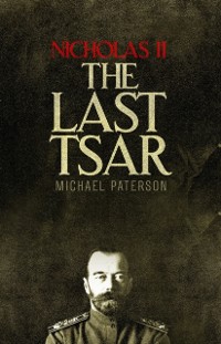 Cover Nicholas II, The Last Tsar