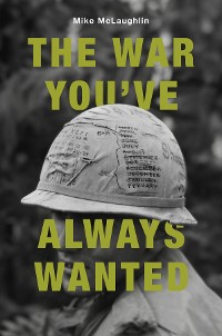 Cover The War You've Always Wanted