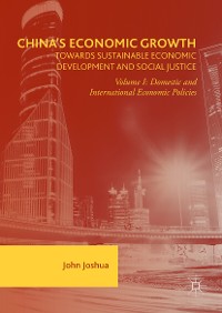 Cover China's Economic Growth: Towards Sustainable Economic Development and Social Justice