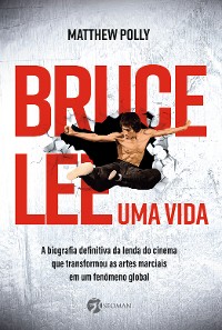 Cover Bruce Lee – Uma vida