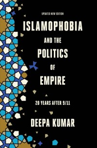 Cover Islamophobia and the Politics of Empire