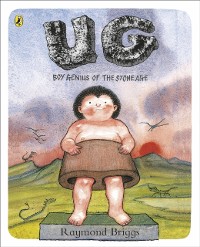 Cover UG: Boy Genius of the Stone Age and His Search for Soft Trousers