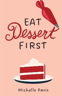 Cover Eat Dessert First