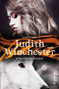 Cover Judith Winchester et les élus de Wanouk