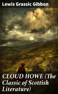 Cover CLOUD HOWE (The Classic of Scottish Literature)