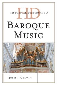 Cover Historical Dictionary of Baroque Music