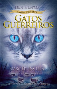 Cover Gatos Guerreiros (A nova profecia) - Nascer da lua