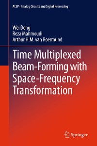 Cover Time Multiplexed Beam-Forming with Space-Frequency Transformation