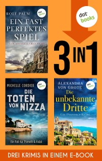 Cover Ein fast perfektes Spiel, Die Schatten von Nizza & Die unbekannte Dritte