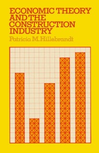 Cover Economic Theory and the Construction Industry