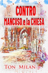 Cover Contro Mancuso e la Chiesa