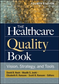 Cover Healthcare Quality Book: Vision, Strategy, and Tools, Fourth Edition