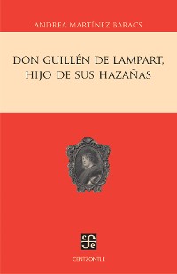 Cover Don Guillén de Lampart, hijo de sus hazañas