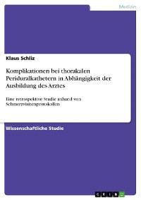 Cover Komplikationen bei thorakalen Periduralkathetern in Abhängigkeit der Ausbildung des Arztes