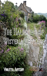 Cover The Haunting of Wisteria Cottage