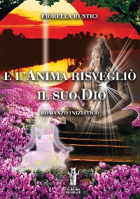 Cover E l'Anima risvegliò il suo Dio