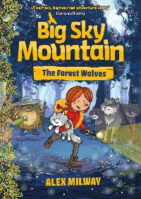 Cover Big Sky Mountain: The Forest Wolves