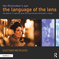 Cover The Filmmaker''s Eye: The Language of the Lens