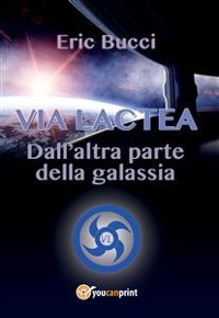 Cover Via Lactea - Dall'altra parte della galassia
