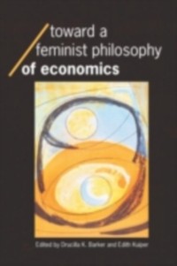 Cover Toward a Feminist Philosophy of Economics