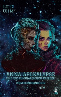 Cover Anna Apokalypse und die Luminarischen Krieger