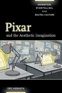 Cover Pixar and the Aesthetic Imagination