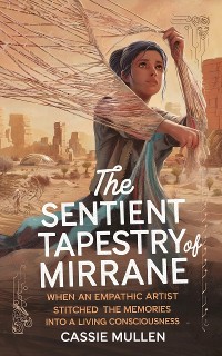 Cover The Sentient Tapestry of Mirrane