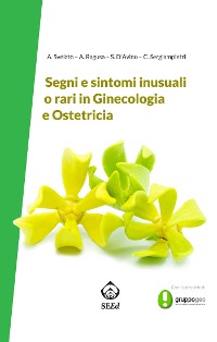 Cover Segni e sintomi inusuali o rari in Ginecologia e Ostetricia