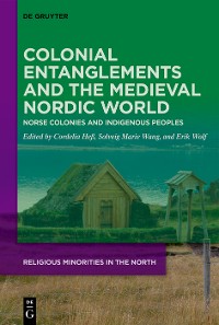 Cover Colonial Entanglements and the Medieval Nordic World