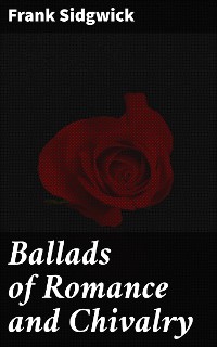 Cover Ballads of Romance and Chivalry