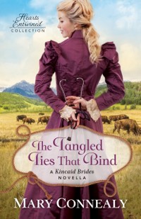 Cover Tangled Ties That Bind (Hearts Entwined Collection)