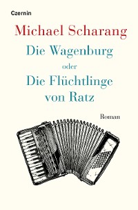 Cover Die Wagenburg oder Die Flüchtlinge von Ratz