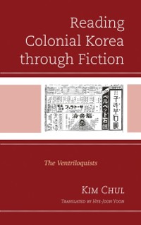 Cover Reading Colonial Korea through Fiction