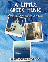 Cover Little Greek Music: A Wide-eyed Discovery of Greece