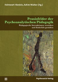 Cover Praxisfelder der Psychoanalytischen Pädagogik