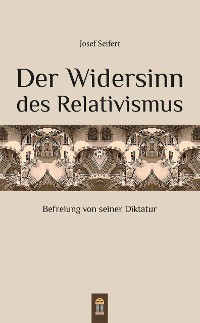 Cover Der Widersinn des Relativismus