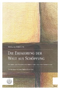 Cover Die Erfahrung der Welt als Schöpfung