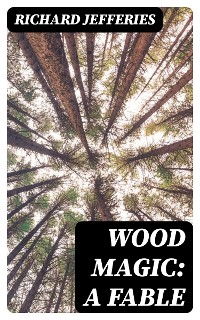 Cover Wood Magic: A Fable