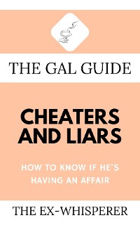 Cover The Gal Guide to Cheaters and Liars