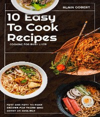 Cover 10 Easy To Cook Recipes