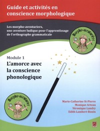 Cover Les morpho-aventuriers - Module 01 :  L''amorce avec la conscience phonologique