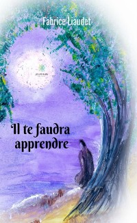 Cover Il te faudra apprendre