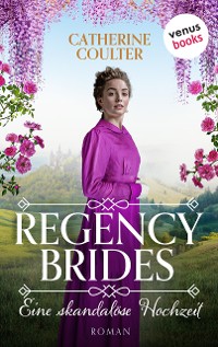 Cover Regency Brides - Eine skandalöse Hochzeit