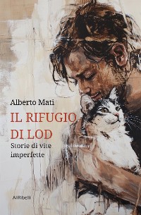 Cover Il rifugio di Lod: Storie di vite imperfette